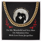 Valentine's day gifts for him, Cuban Link Chain Necklaces For Men, in Gold Necklace or Silver Necklace designs.