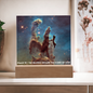 Scripture Art Led lit Acrylic Plaque, of the hubble space telescope image the Pillars of Creation.