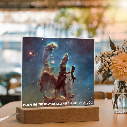 Scripture Art Led lit Acrylic Plaque, of the hubble space telescope image the Pillars of Creation.